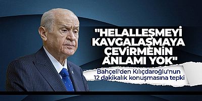 MHP lideri Devlet Bahçeli'den Kılıçdaroğlu'na uyarı!
