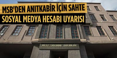 MSB'den Anıtkabir Komutanlığı sosyal medya hesabı uyarısı
