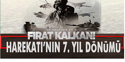 MSB, Fırat Kalkanı Harekatı’nın 7. yıl dönümü dolayısıyla mesaj yayımladı