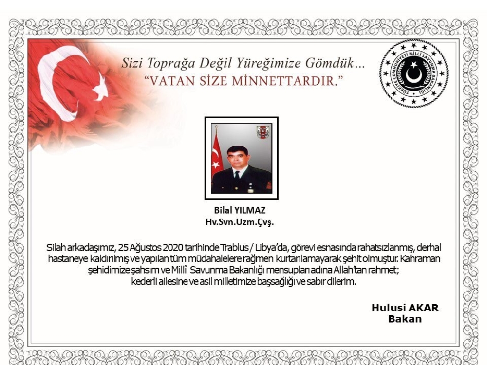 MSB: “Libya’da görevi sırasında rahatsızlanan bir askerimiz şehit oldu”