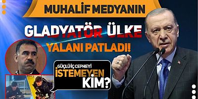 Muhalif medyanın 'Gladyatör ülke' manipülasyonu elinde patladı!