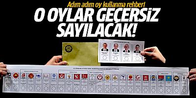 O oylar geçersiz sayılacak! Adım adım oy kullanma rehberi