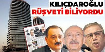 Rüşvet iddiasında yeni perde:Kılıçdaroğlu rüşveti biliyordu