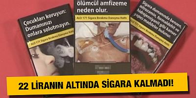 Sigara fiyatları cep yakıyor: 22 liranın altında neredeyse yok!