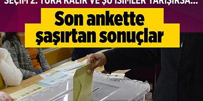 Son ankette şaşırtan sonuçlar seçim ikinci tura kalırsa...