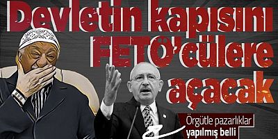 Söz verdi!.. Kemal Kılıçdaroğlu FETÖ'cüleri devlete geri alacak