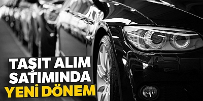 Taşıt alım satımında yeni dönem