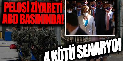 Tayvan ziyareti ABD medyasında! 4 kötü senaryo var!