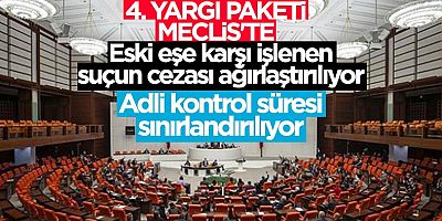 TBMM'de 4. yargı paketi mesaisi