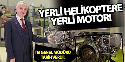 TEI Genel Müdürü Mahmut Akşit yerli motor müjdesi! Tarih verdi...