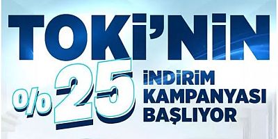 TOKİ'nin yüzde 25 indirim kampanyasında detaylar belli oldu!