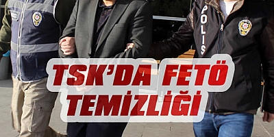TSK’da FETÖ ile mücadele kapsamında 5 bin 587 personel ihraç edildi