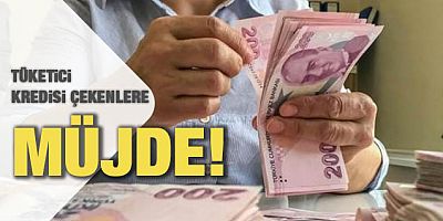 Tüketici kredisi çekenlere müjde gibi haber!