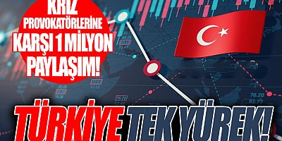 Tüm Türkiye tek yürek oldu
