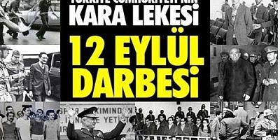 Türk demokrasisinin kara günü 12 Eylül