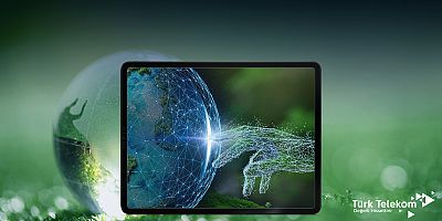 Türk Telekom’un dijital dönüşüm liderliğiyle  daha yeşil bir gelecek