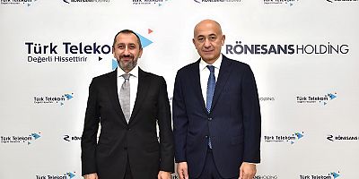 Türk Telekom ve Rönesans Holding  güçlerini dijitalleşme alanında buluşturdu