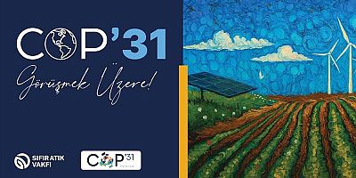 Türkiye COP31'de iklim diplomasisine öncülük edecek