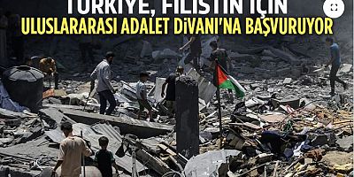 Türkiye'den Filistin adımı: Uluslararası Adalet Divanı'na başvuruyor