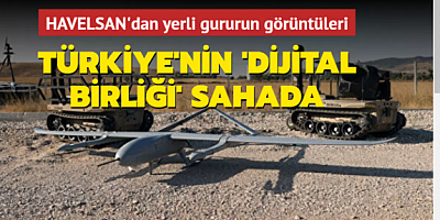 Türkiye'nin dijital birliği test görevini başarıyla yerine getirdi