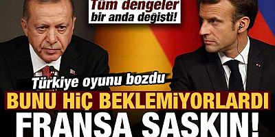 Türkiye oyunu bozdu! Fransa şaşkın, bunu hiç beklemiyorlardı...