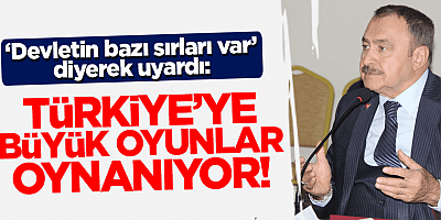 Türkiye'ye büyük oyunlar oynanıyor!