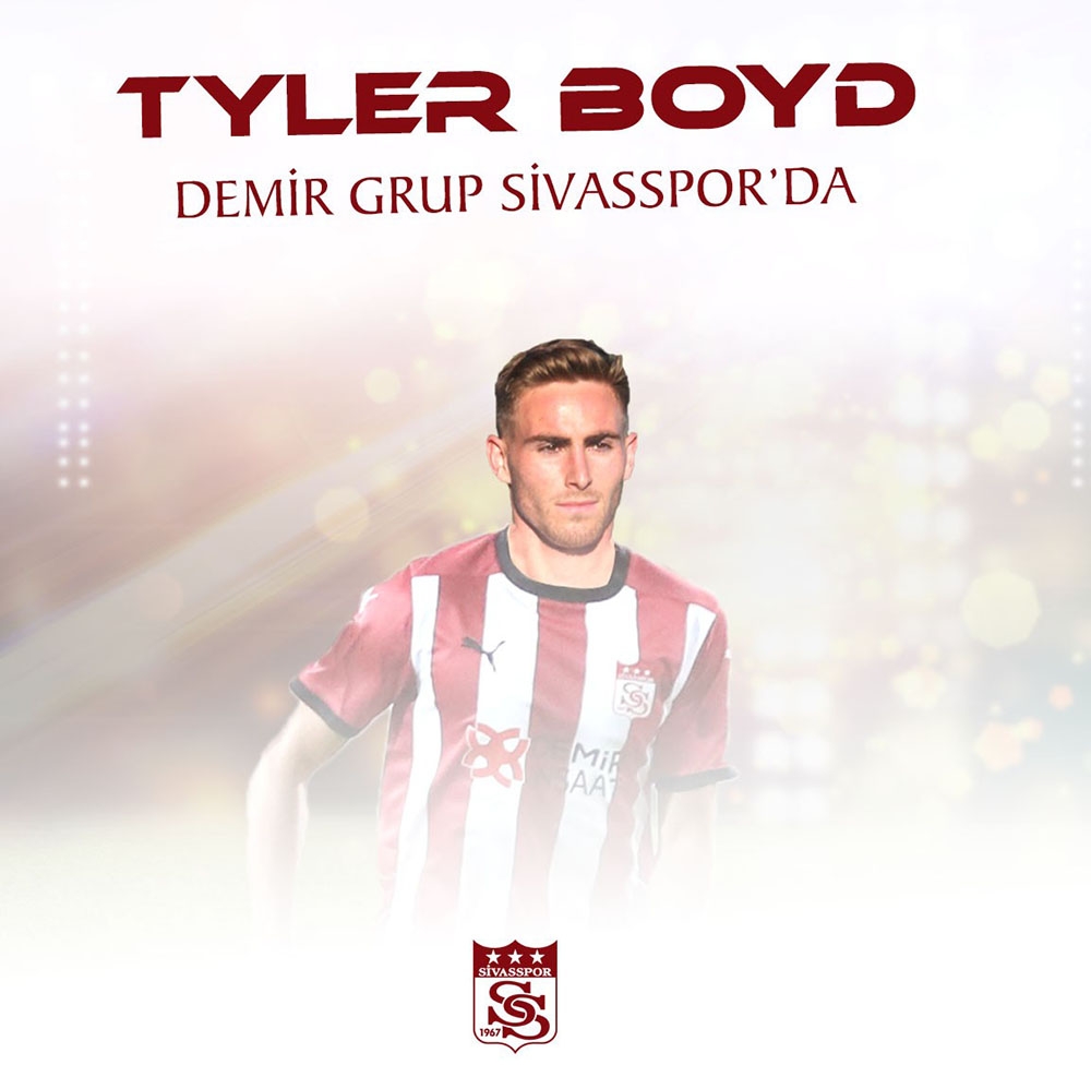 Tyler Boyd resmen Sivasspor’da