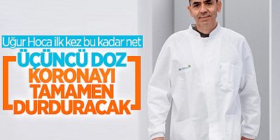 Uğur Şahin: 3'üncü doz aşı hastalığı tamamen durduracak   