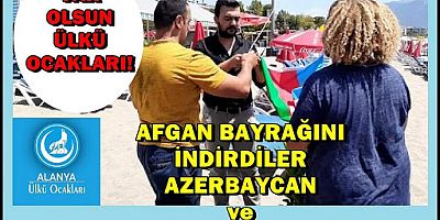 Ülkücüler Alanya'da asılan Afganistan bayrağını indirdi
