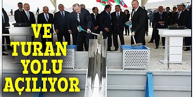 Ve Turan yolu açılıyor