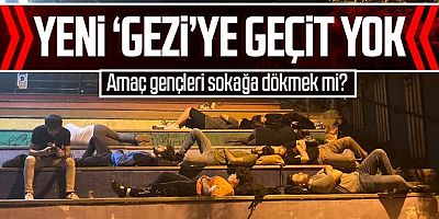 Yeni Gezi kalkışmasına geçit yok! Ankara Valiliği 'barınamıyoruz' provokasyonuna dur dedi