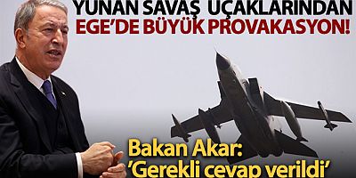 Yunan savaş uçaklarından Ege'de büyük provokasyon
